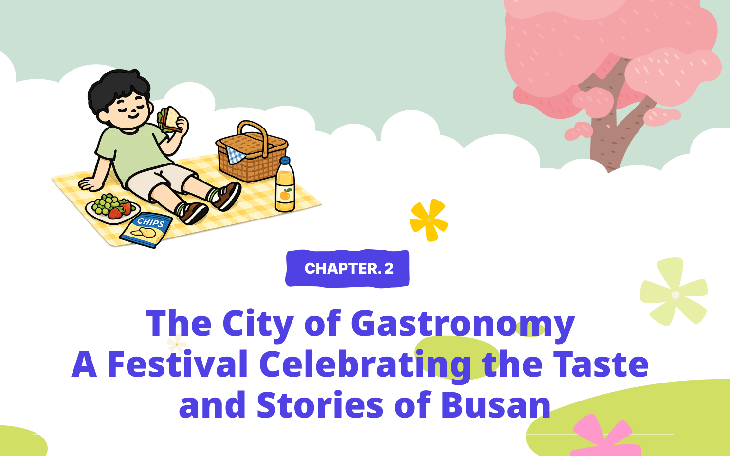 CHAPTER 2. The City of Gastronomy — A Festival Celebrating the Taste and Stories of Busan